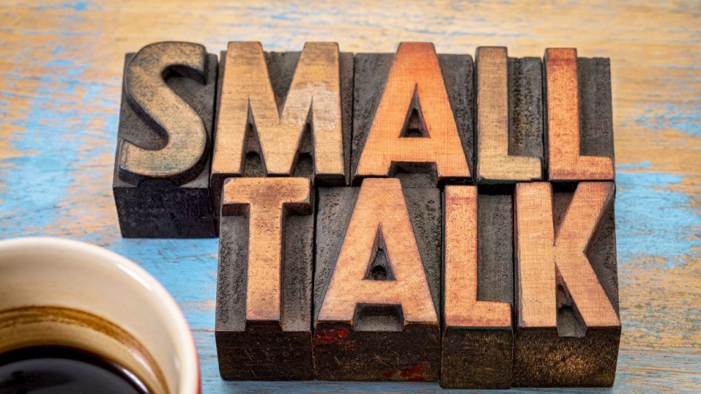 Small talks