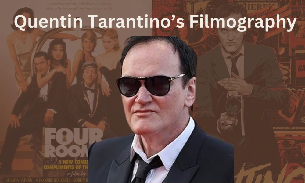 Quentin Tarantino’s Filmography